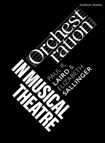 Бумажная книга «Orchestration in Musical Theatre», автор Пол Р. Лэрд - фото №1