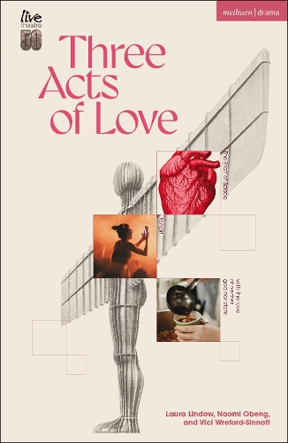 [object Object] «Three Acts of Love: The Start of Space; fangirl, or the justification of limerence; with the love of neither god nor state», авторів Лора Ліндоу, Наомі Обенг, Вікі Врефорд-Сіннот - фото №1