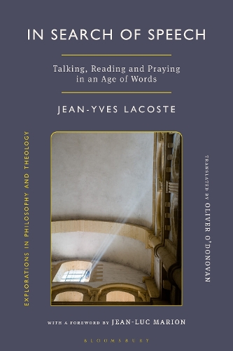 Бумажная книга «In Search of Speech: Talking, Reading and Praying in an Age of Words», автор Жан-Ив Лакост - фото №1