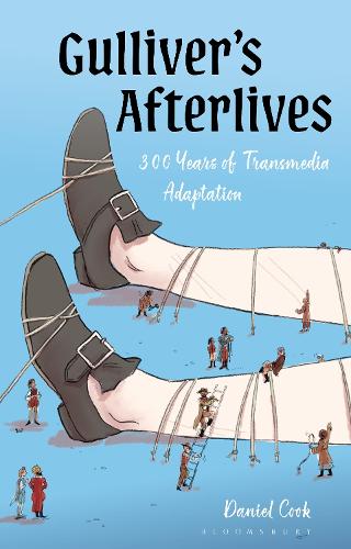 Бумажная книга «Gulliver’s Afterlives: 300 Years of Transmedia Adaptation», автор Дэниел Кук - фото №1