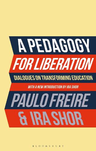 Бумажная книга «A Pedagogy for Liberation: Dialogues on Transforming Education», авторов Айра Шор, Пауло Фрейре - фото №1