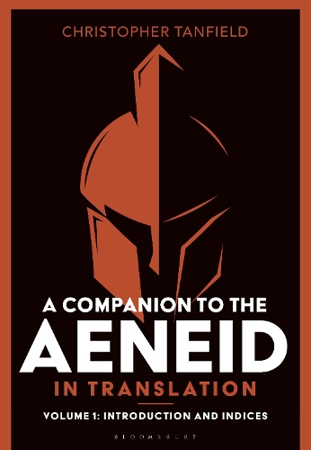 [object Object] «A Companion to the Aeneid in Translation: Volume 1: Introduction and Indices», автор Крістофер Танфілд - фото №1