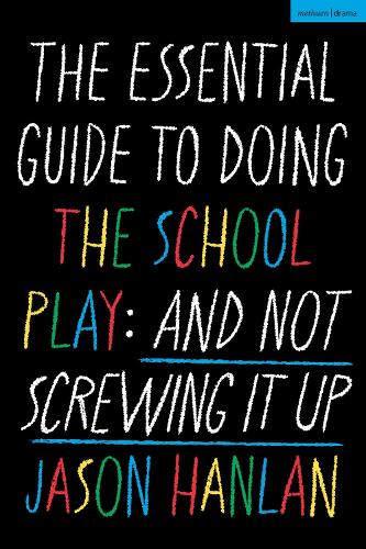 Паперова книга «The Essential Guide to Doing the School Play: And Not Screwing It Up», автор Джейсон Хенлан - фото №1