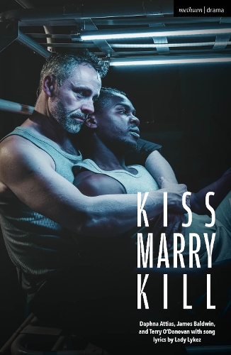 Бумажная книга «Kiss Marry Kill», авторов Дафна Аттиас, Джеймс Болдуин, Терри О'Донован - фото №1