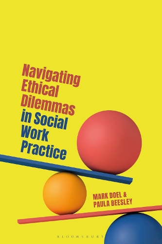 Бумажная книга «Navigating Ethical Dilemmas in Social Work Practice», авторов Марк Доэл, Пола Бизли - фото №1