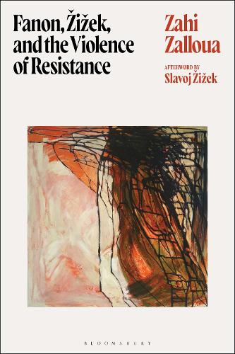 Паперова книга «Fanon, Žižek, and the Violence of Resistance», автор Захі Заллуа - фото №1