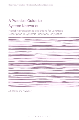 Бумажная книга «A Practical Guide to System Networks: Modelling Paradigmatic Relations for Language Description in Systemic Functional Linguistics», автор Дж. Р. Мартин - фото №1