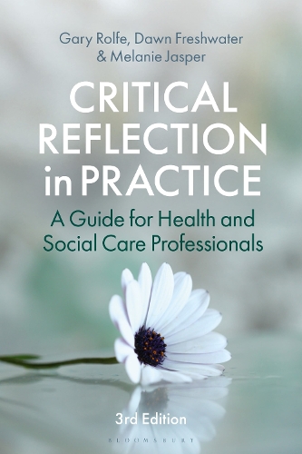 Бумажная книга «Critical Reflection in Practice: A Guide for Health and Social Care Professionals», авторов Доун Фрешуотер, Гэри Ролф, Мелани Джаспер - фото №1