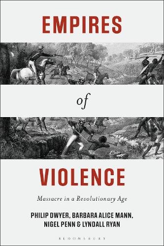 Паперова книга «Empires of Violence: Massacre in a Revolutionary Age», авторів Барбара Еліс Манн, Філіп Двайер - фото №1