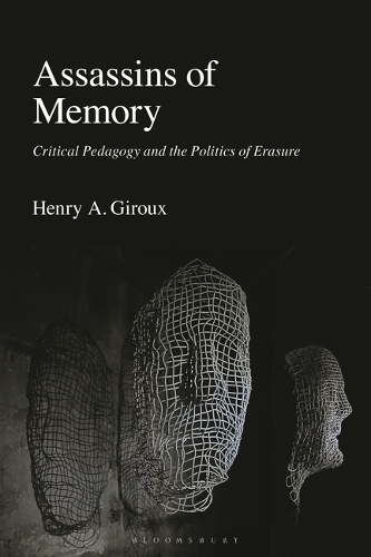 Бумажная книга «Assassins of Memory: Critical Pedagogy and the Politics of Erasure», автор Генри А. Жиру - фото №1