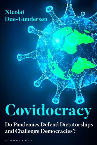 Бумажная книга «Covidocracy: Do Pandemics Defend Dictatorships and Challenge Democracies?», автор Николай Дуэ-Гундерсен - фото №1