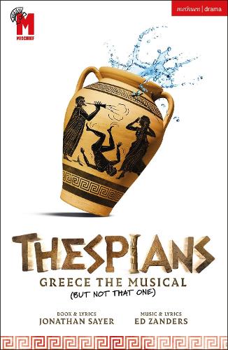 Paper book «Thespians: Greece the Musical (Not That One)», author Jonathan Sayer - фото №1