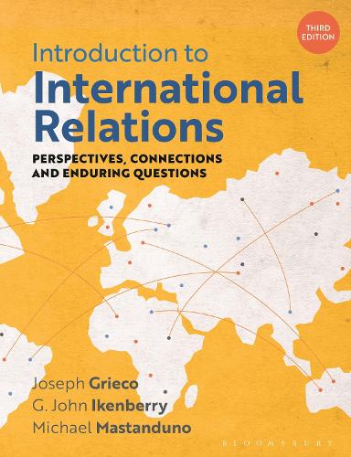 Бумажная книга «Introduction to International Relations: Perspectives, Connections and Enduring Questions», авторов Г. Джон Айкенберри, Джозеф Грико, Майкл Мастандуно - фото №1