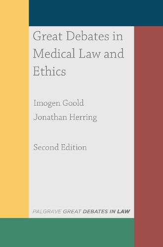 Паперова книга «Great Debates in Medical Law and Ethics», авторів Імоджен Гульд, Джонатан Херрінг - фото №1