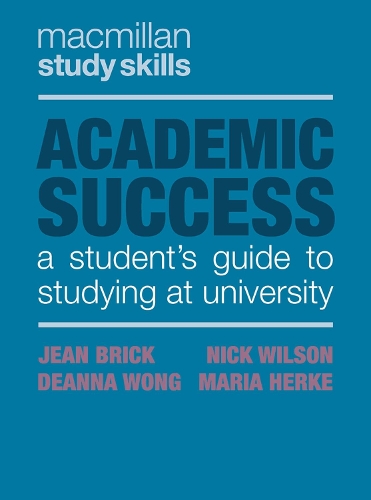 [object Object] «Academic Success: A Student's Guide to Studying at University», авторов Дианна Вонг, Жан Брик, Мария Герке, Ник Уилсон - фото №1