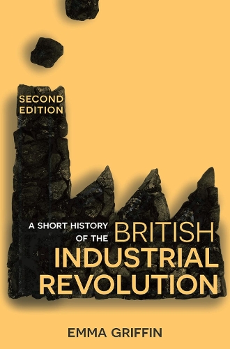 Паперова книга «A Short History of the British Industrial Revolution», автор Емма Гріффін - фото №1