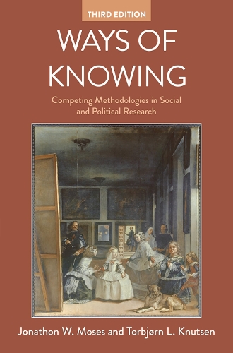 Паперова книга «Ways of Knowing: Competing Methodologies in Social and Political Research», авторів Джонатан В. Мозес, Торбйорн Л. Кнутсен - фото №1