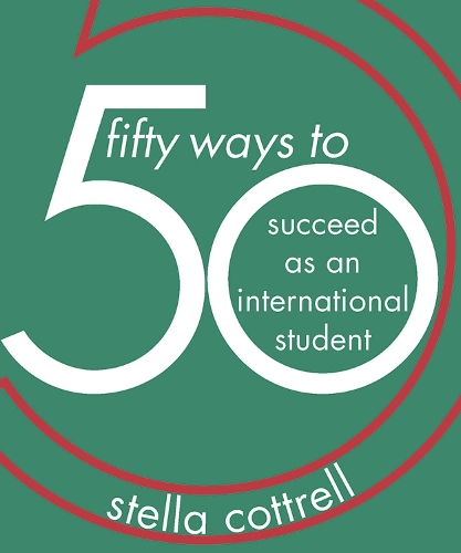 Бумажная книга «50 Ways to Succeed as an International Student», автор Стелла Коттрелл - фото №1