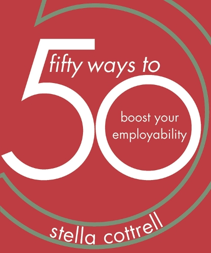 Паперова книга «50 Ways to Boost Your Employability», автор Стелла Коттрелл - фото №1