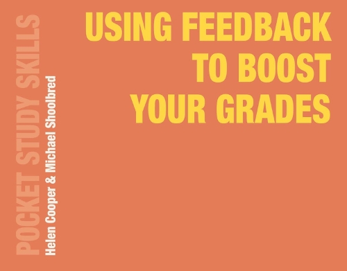 [object Object] «Using Feedback to Boost Your Grades», авторів Хелен Купер, Майкл Шульбред - фото №1
