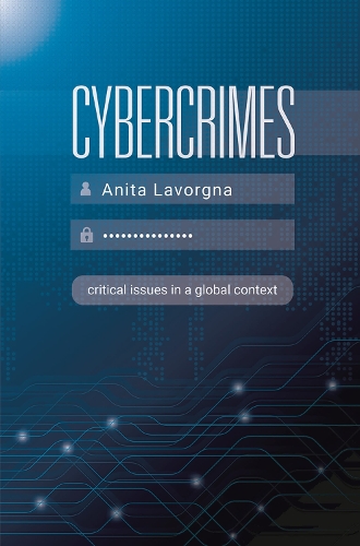 Бумажная книга «Cybercrimes: Critical Issues in a Global Context», автор Анита Лаворгна - фото №1