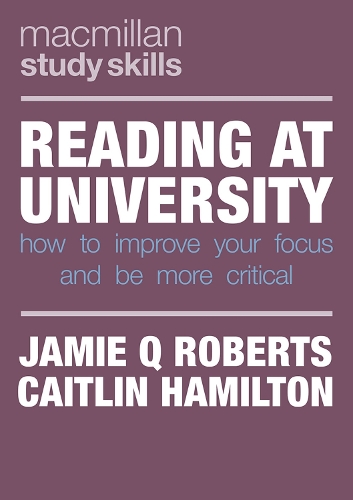 [object Object] «Reading at University: How to Improve Your Focus and Be More Critical», авторів Кейтлін Гамільтон, Джеймі К. Робертс - фото №1