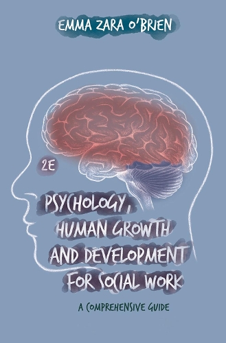 Бумажная книга «Psychology, Human Growth and Development for Social Work: A Comprehensive Guide», автор Эмма Зара О'Брайен - фото №1