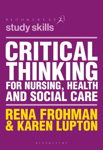 Бумажная книга «Critical Thinking for Nursing, Health and Social Care», авторов Карен Люптон, Рена Фроман - фото №1