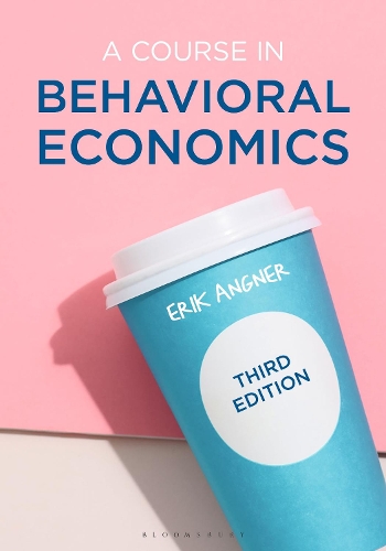Паперова книга «A Course in Behavioral Economics», автор Ерік Ангнер - фото №1