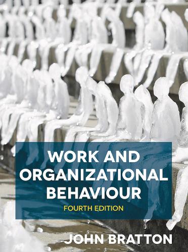 Бумажная книга «Work and Organizational Behaviour», автор Джон Браттон - фото №1