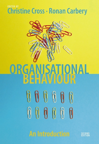Паперова книга «Organisational Behaviour», авторів Кристин Кросс, Ронан Карбері - фото №1