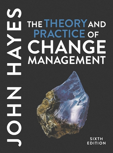 Бумажная книга «The Theory and Practice of Change Management», автор Джон Хейс - фото №1