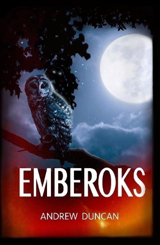Бумажная книга «Emberoks», автор Эндрю Дункан - фото №1