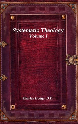 Бумажная книга «Systematic Theology Volume I», автор Чарльз Ходж - фото №1