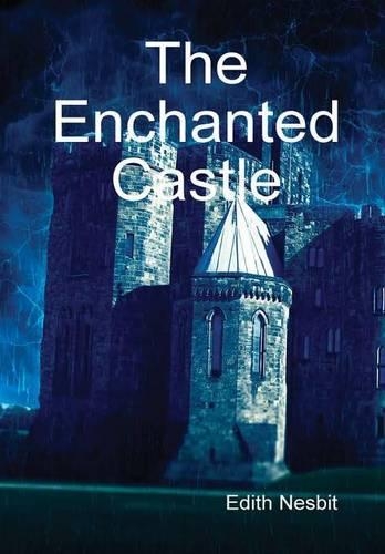 Бумажная книга «The Enchanted Castle», автор Эдит Несбит - фото №1