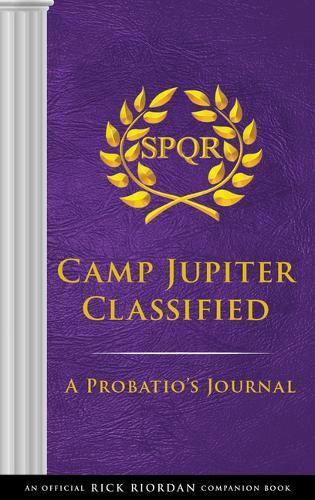 Паперова книга «The Trials of Apollo: Camp Jupiter Classified-An Official Rick Riordan Companion Book: A Probatio's Journal», автор Рік Ріордан - фото №1