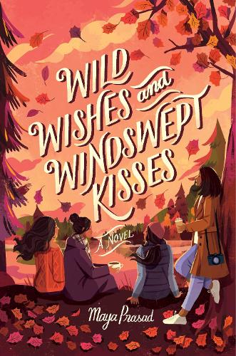 Паперова книга «Wild Wishes and Windswept Kisses», автор Майя Прасад - фото №1