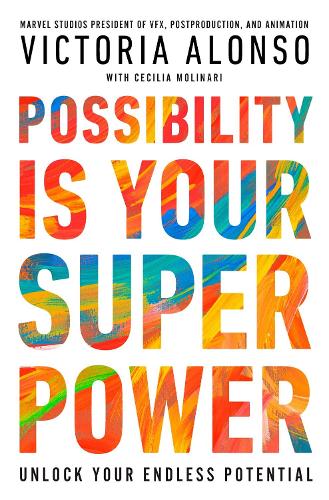 Бумажная книга «Possibility Is Your Superpower: Unlock Your Endless Potential», автор Виктория Алонсо - фото №1