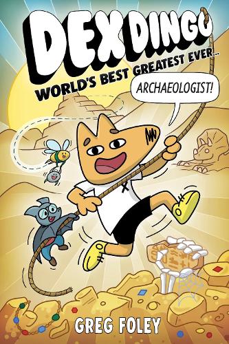 Паперова книга «Dex Dingo: World's Best Greatest Ever Archaeologist», автор Грег Фоулі - фото №1