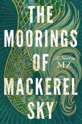 Бумажная книга «The Moorings of Mackerel Sky», автор MZ - фото №1