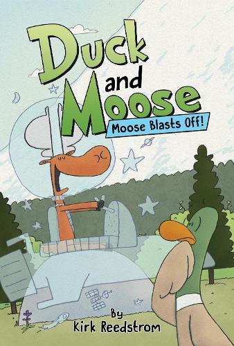 Бумажная книга «Duck and Moose: Moose Blasts Off!» - фото №1