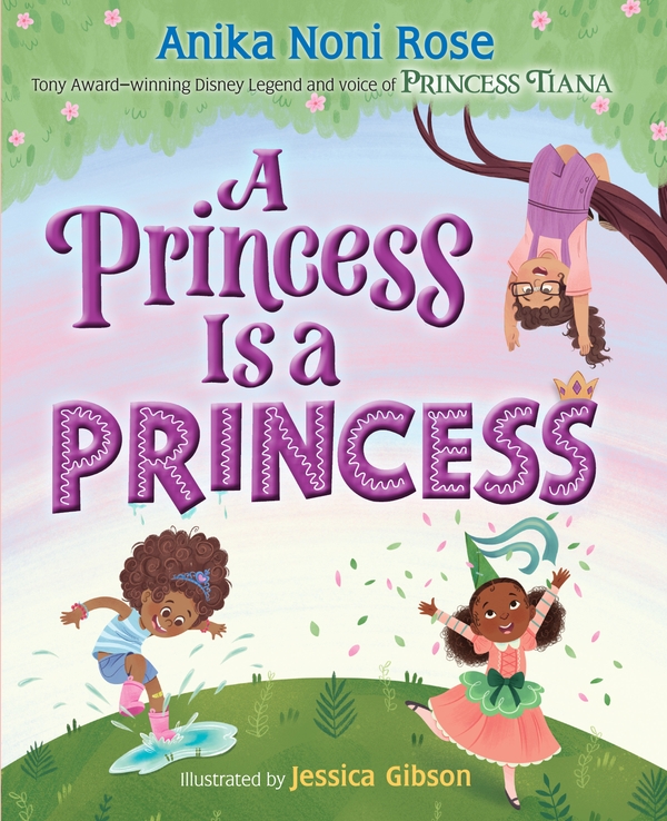 Паперова книга «A Princess Is a Princess», автор Аніка Ноні Роуз - фото №1