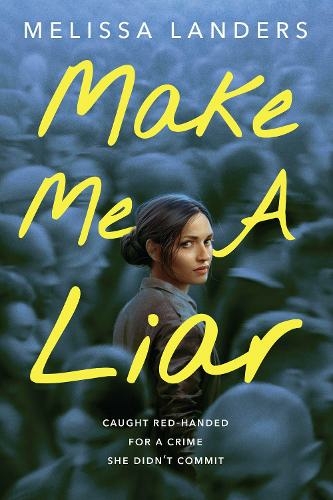 Бумажная книга «Make Me a Liar», автор Мелисса Ландерс - фото №1