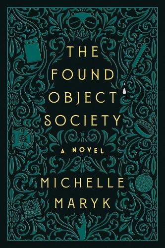 Бумажная книга «The Found Object Society: A Novel», автор Мишель Мэрик - фото №1