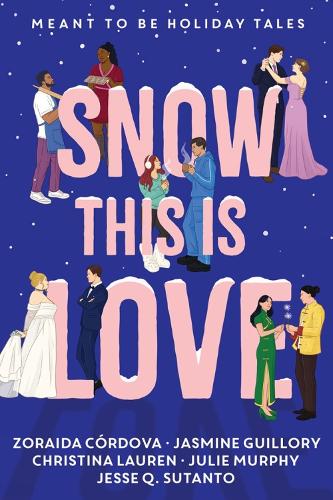 Бумажная книга «Snow This is Love: Meant to Be Holiday Tales», авторов Кристина Лорен, Жасмин Гиллори, Джули Мёрфи - фото №1