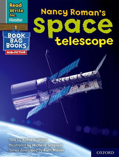 Бумажная книга «Read Write Inc. Phonics: Nancy Roman's space telescope (Grey Set 7 NF Book Bag Book 3)», автор Эбби Раштон - фото №1