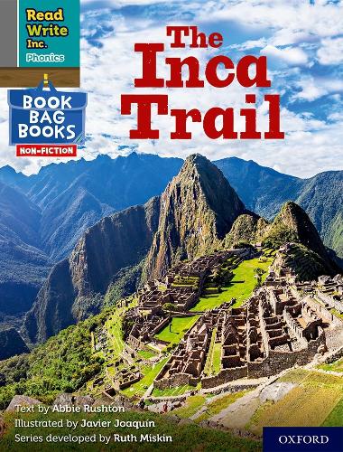 Паперова книга «Read Write Inc. Phonics: The Inca Trail (Grey Set 7 NF Book Bag Book 10)», автор Еббі Раштон - фото №1