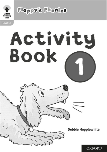 Паперова книга «Oxford Reading Tree: Floppy's Phonics: Activity Book 1», автор Деббі Хепплуайт - фото №1