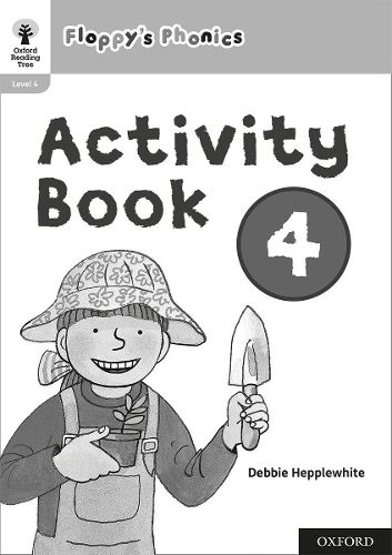 Бумажная книга «Oxford Reading Tree: Floppy's Phonics: Activity Book 4», автор Дебби Хепплвайт - фото №1