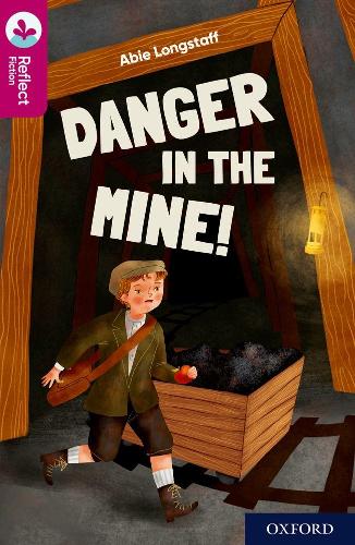 Паперова книга «Oxford Reading Tree TreeTops Reflect: Oxford Reading Level 10: Danger in the Mine!», автор Ебі Лонгстафф - фото №1